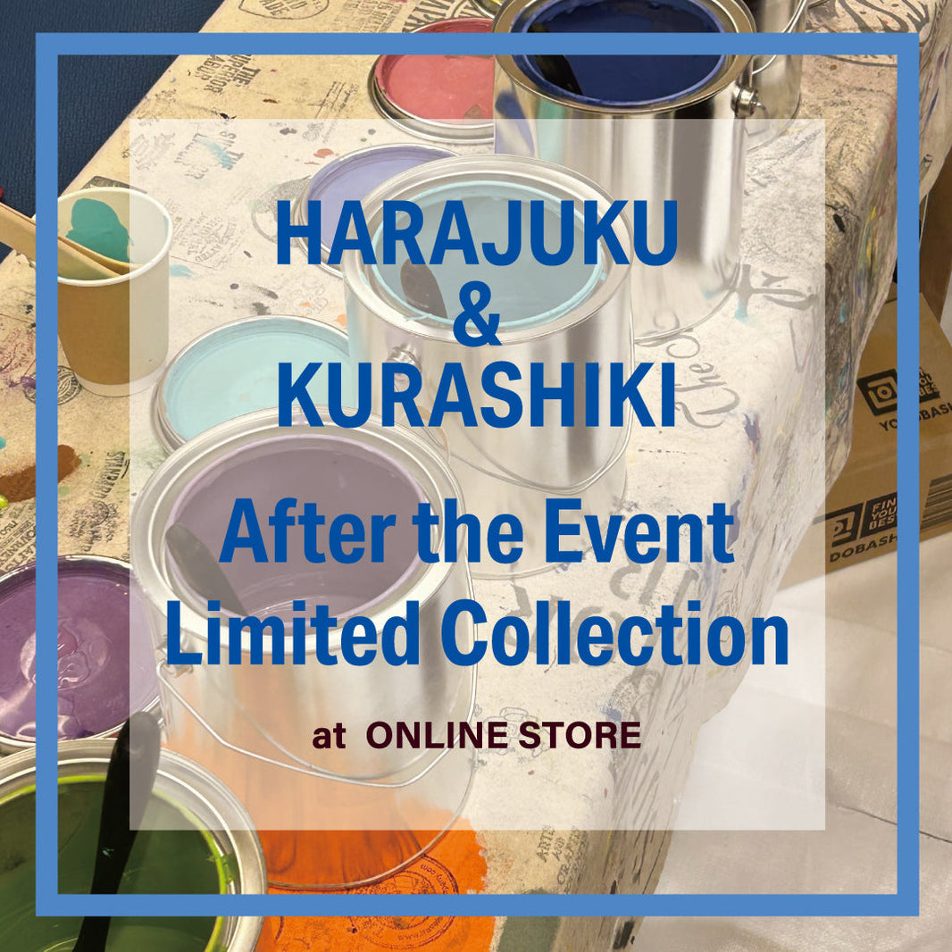HARAJUKU & KURASHIKI After the Event Limited Collection
